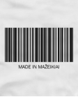 Made in Mažeikiai Made in Mažeikiai